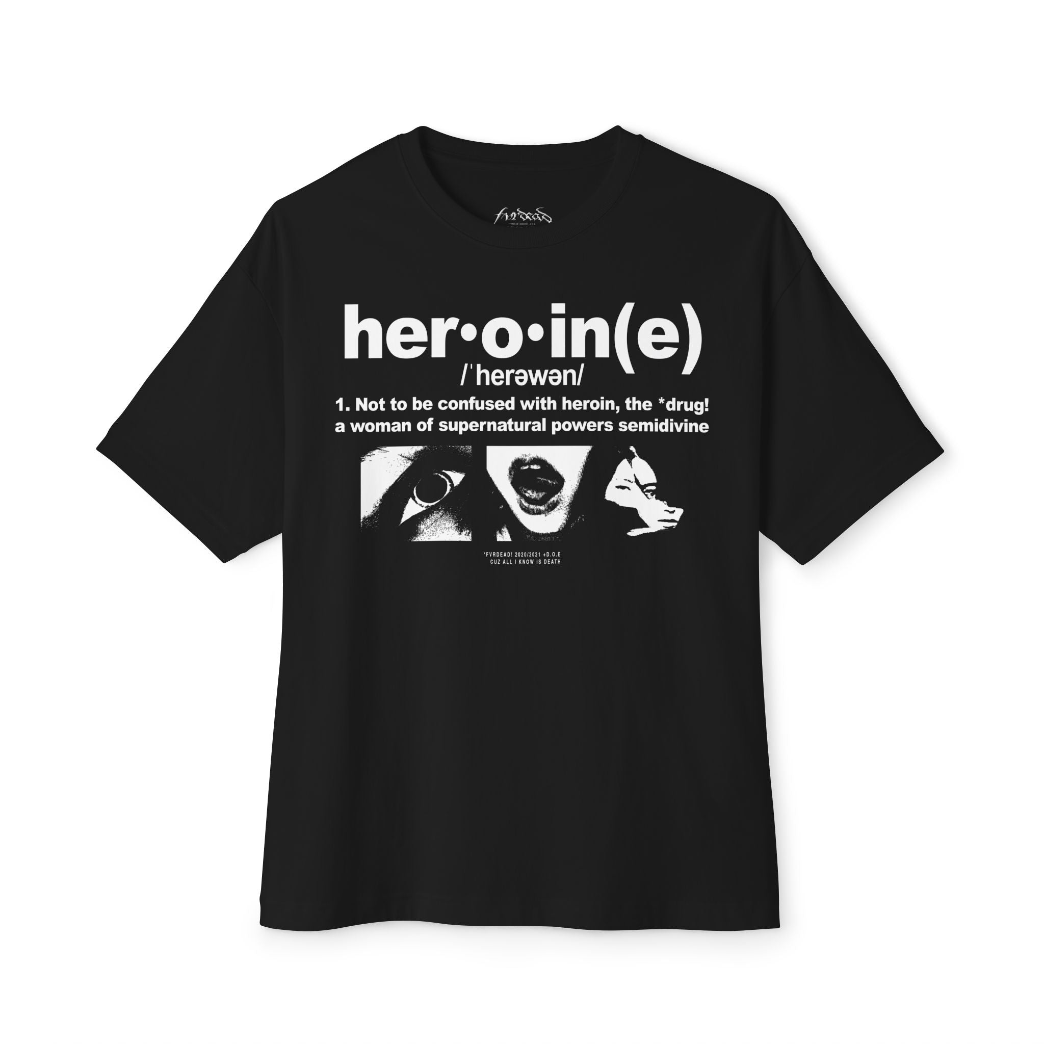 Heroin(e) Tee